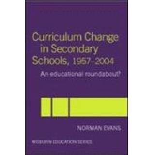 Curriculum Change in Secondary Schools, 1957-2004