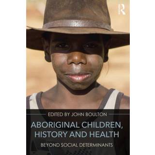 Aboriginal Children, History and Health