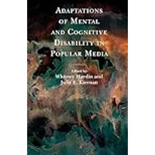 Adaptations of Mental and Cognitive Disability in Popular Media