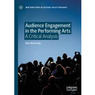Audience Engagement in the Performing Arts