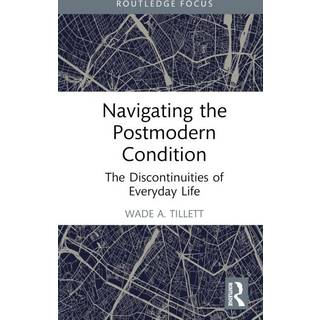 Navigating the Postmodern Condition