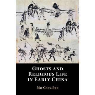 Ghosts and Religious Life in Early China