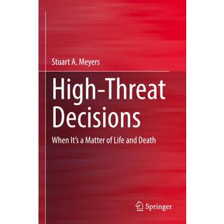 High-Threat Decisions