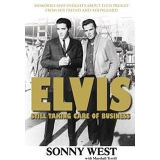 Elvis: Still Taking Care of Business