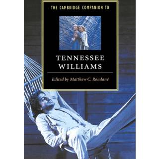 The Cambridge Companion to Tennessee Williams