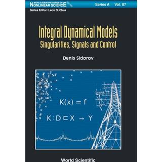 Integral Dynamical Models: Singularities, Signals And Control