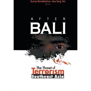 After Bali: The Threat Of Terrorism In Southeast Asia