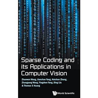 Sparse Coding And Its Applications In Computer Vision