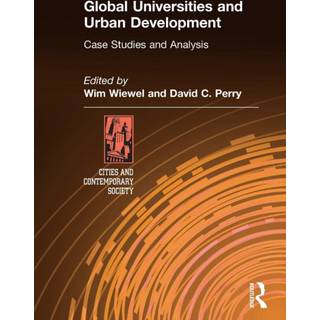 Global Universities and Urban Development: Case Studies and Analysis