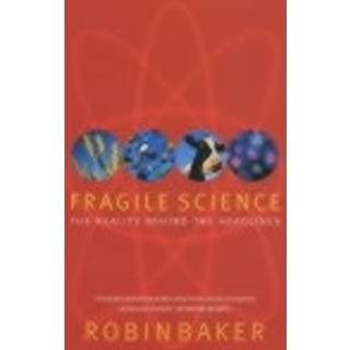 Fragile Science
