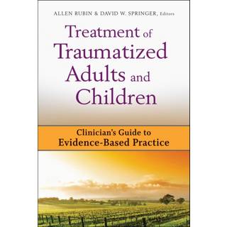 Treatment of Traumatized Adults and Children