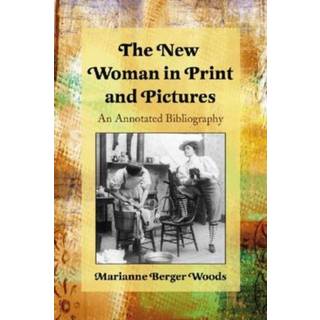 The New Woman in Print and Pictures