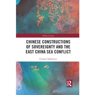 Chinese Constructions of Sovereignty and the East China Sea Conflict