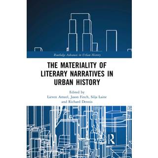 The Materiality of Literary Narratives in Urban History