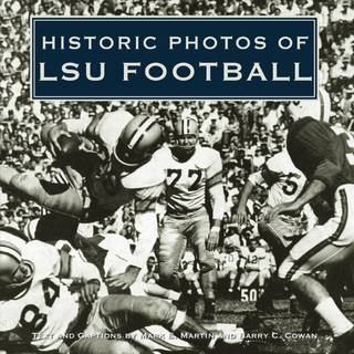 Historic Photos of LSU Football