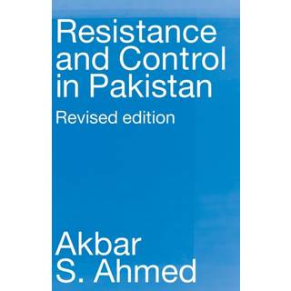 Resistance and Control in Pakistan