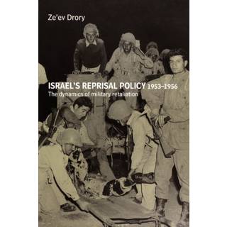 Israel's Reprisal Policy, 1953-1956