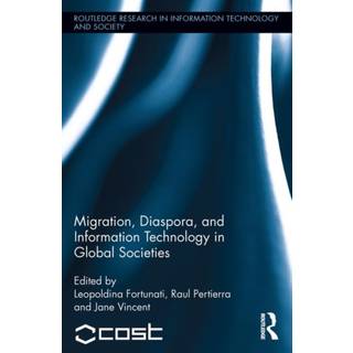 Migration, Diaspora and Information Technology in Global Societies
