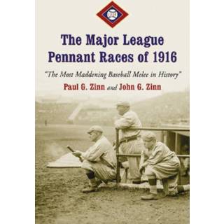 The Major League Pennant Races of 1916