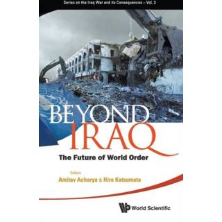 Beyond Iraq: The Future Of World Order