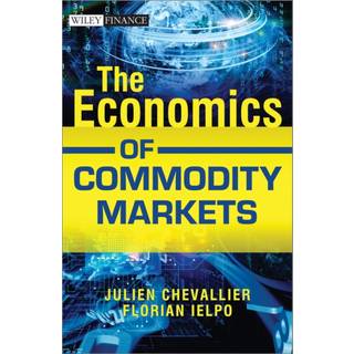The Economics of Commodity Markets