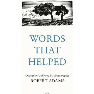 Robert Adams: Words That Helped