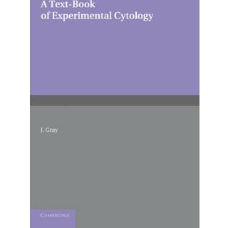 A Textbook of Experimental Cytology