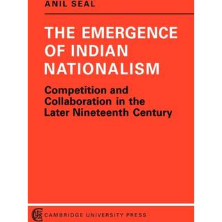 The Emergence of Indian Nationalism