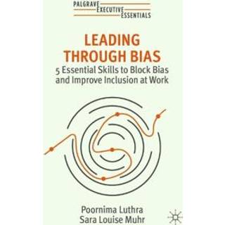 Leading Through Bias
