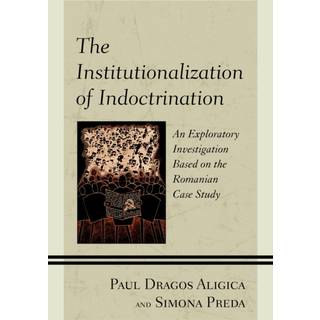 The Institutionalization of Indoctrination
