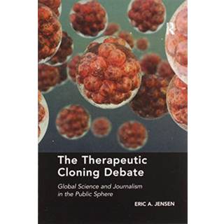 The Therapeutic Cloning Debate