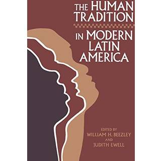 The Human Tradition in Modern Latin America