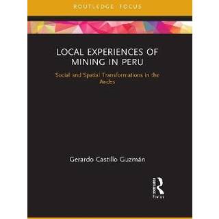 Local Experiences of Mining in Peru
