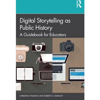 Digital Storytelling as Public History