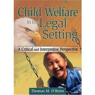 Child Welfare in the Legal Setting