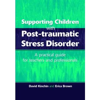 Supporting Children with Post Tramautic Stress Disorder