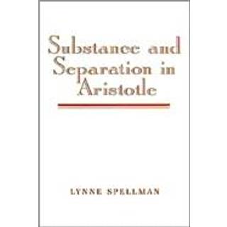 Substance and Separation in Aristotle