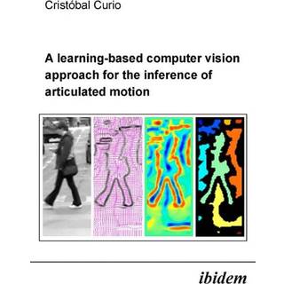 A learning-based computer vision approach for the inference of articulated motion (4, 2005) | Cristobal Curio