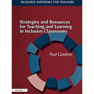 Strategies and Resources for Teaching and Learning in Inclusive Classrooms