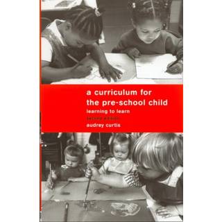A Curriculum for the Pre-School Child