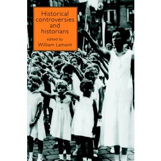 Historical Controversies and Historians