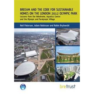 BREEAM and the Code for Sustainable Homes on the London 2012 Olympic Park