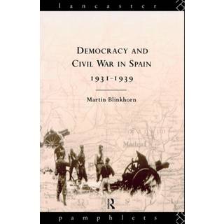 Democracy and Civil War in Spain 1931-1939