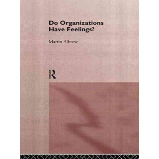 Do Organizations Have Feelings?