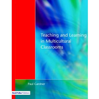 Teaching and Learning in Multicultural Classrooms