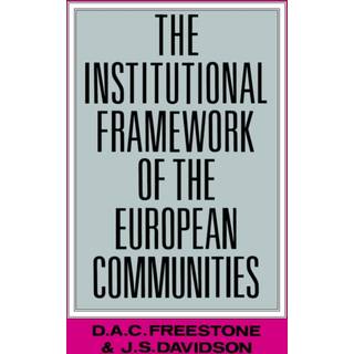The Institutional Framework of the European Communities