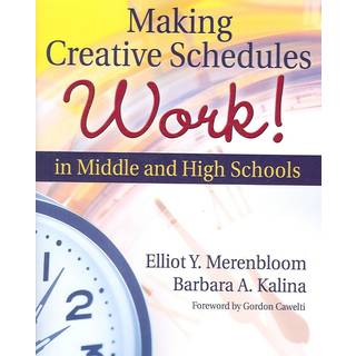 Making Creative Schedules Work in Middle and High Schools