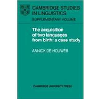 The Acquisition of Two Languages from Birth