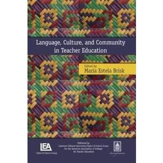 Language, Culture, and Community in Teacher Education