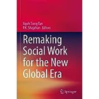 Remaking Social Work for the New Global Era